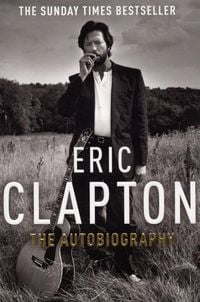 Produktbild: Eric Clapton: The Autobiography