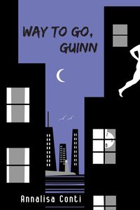 Produktbild: Way To Go, Guinn (Superhero Stories: The W Series, #6)