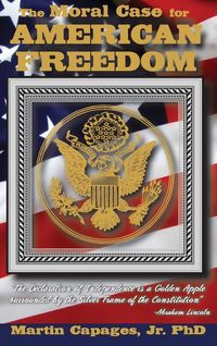 Produktbild: The Moral Case for American Freedom