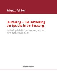 Produktbild: Counseling - Die Entdeckung der Sprache in der Beratung