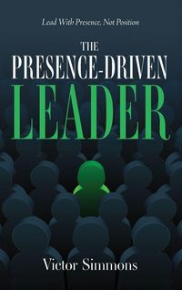 Produktbild: The Presence-Driven Leader