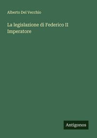 Produktbild: La legislazione di Federico II Imperatore