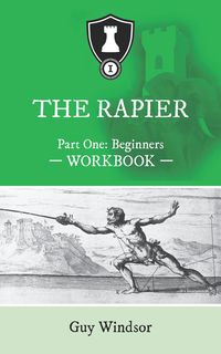 Produktbild: The Rapier Part One: Beginners (The Rapier Workbooks, #1)