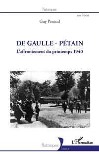 Produktbild: De gaulle - petain - l'affrontement du printemps 1940