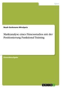 Produktbild: Marktanalyse eines Fitnessstudios mit der Positionierung Funktional Training