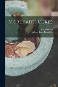 Produktbild: More Faith Cures;