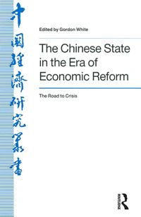 Produktbild: The Chinese State in the Era of Economic Reform : the Road to Crisis