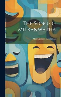 Produktbild: The Song of Milkanwatha