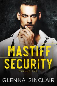 Produktbild: Mastiff Security: Complete Volume Two (Mastiff Security Volume Two, #7)