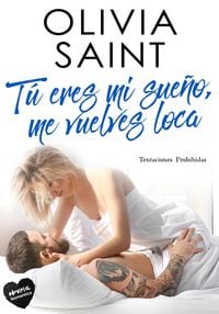 Produktbild: T&uacute; Eres MI Sue&ntilde;o, Me Vuelves Loca: Tentaciones Prohibidas