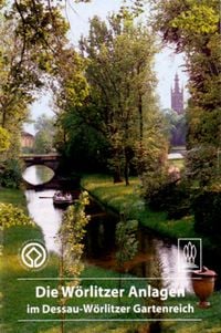 Produktbild: Die W&ouml;rlitzer Anlagen im Dessau-W&ouml;rlitzer Gartenreich