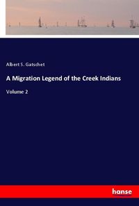 Produktbild: A Migration Legend of the Creek Indians