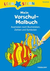 Bild vom Artikel Mein Vorschul-Malbuch. Ausmalen nach Buchstaben, Zahlen und Symbolen vom Autor Julia Meyer
