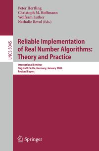 Produktbild: Reliable Implementation of Real Number Algorithms: Theory and Practice