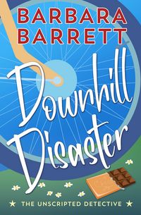 Produktbild: Downhill Disaster (The Unscripted Detective, #3)