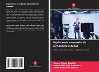 Produktbild: Explorando o impacto do jornalismo cidad&atilde;o