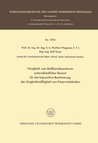 Produktbild: Vergleich von Me&szlig;kondensatoren unterschiedlicher Bauart f&uuml;r die kapazitive Bestimmung der Ungleichm&auml;&szlig;igkeit von Faserverb&auml;nden