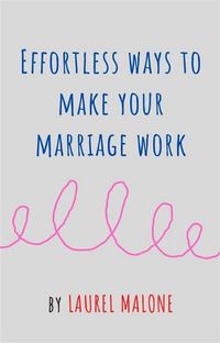 Produktbild: Effortless Ways to Make Your Marriage Work