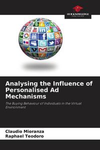 Produktbild: Analysing the Influence of Personalised Ad Mechanisms