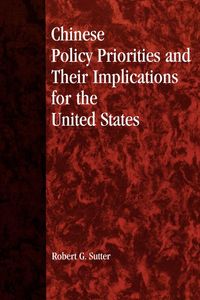 Produktbild: Chinese Policy Priorities and Their Implications for the United States