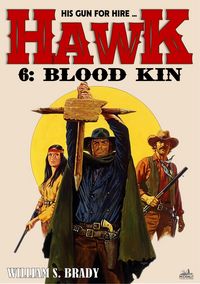 Produktbild: Hawk 06: Blood Kin (A Jared Hawk Western)