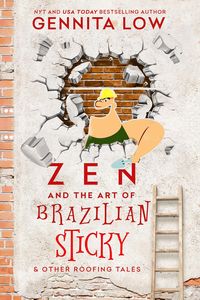 Bild vom Artikel Zen and the Art of Brazilian Sticky (& other roofing tales)) vom Autor Gennita Low
