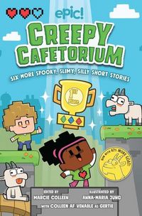 Produktbild: Creepy Cafetorium: Six More Spooky, Slimy, Silly Short Stories