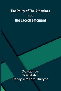 Produktbild: The Polity of the Athenians and the Lacedaemonians