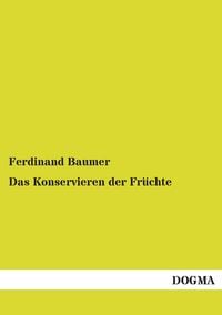 Produktbild: Das Konservieren der Fr&uuml;chte