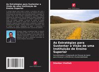 Produktbild: As Estrat&eacute;gias para Sustentar a Vis&atilde;o de uma Institui&ccedil;&atilde;o de Ensino Superior