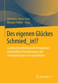 Produktbild: Des eigenen Gl&uuml;ckes Schmied_in!?