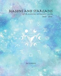 Produktbild: Seasons and Stargates Your Annual Astrology Guide 2025-2026
