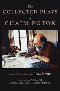 Produktbild: The Collected Plays of Chaim Potok
