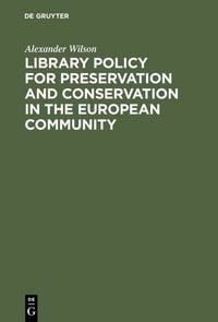 Produktbild: Library Policy for Preservation and Conservation in the European Community