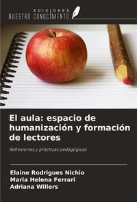 Produktbild: El aula: espacio de humanizaci&oacute;n y formaci&oacute;n de lectores