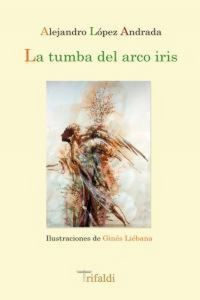 Produktbild: La tumba del arco iris