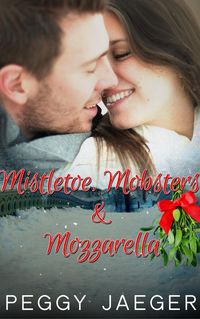 Produktbild: Mistletoe, Mobsters, & Mozzarella
