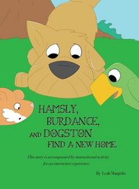 Produktbild: Hamsly, Burdance and Dogston Find A New Home