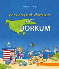 Mein kleines Insel-Wimmelbuch Borkum