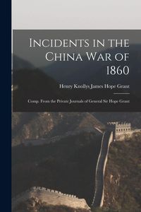 Produktbild: Incidents in the China War of 1860