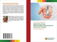 Produktbild: A&ccedil;&otilde;es Educativas Relacionadas &agrave; Preven&ccedil;&atilde;o do C&acirc;ncer de Pr&oacute;stata