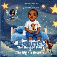 Produktbild: Gabriel, the Bottle Fairy, and the Big Kid Helpers