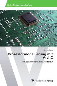 Produktbild: Prozessormodellierung mit ArchC