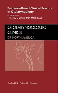 Produktbild: Evidence-Based Clinical Practice in Otolaryngology, An Issue of Otolaryngologic Clinics