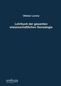 Produktbild: Lorenz, O: Lehrbuch der gesamten wissenschaftlichen Genealog