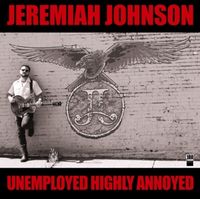 Produktbild: Unemployed Highly Annoyed (180g Black Vinyl)