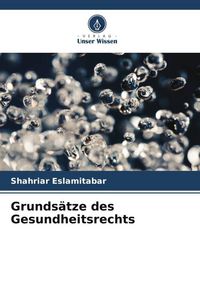 Produktbild: Grunds&auml;tze des Gesundheitsrechts