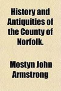 Produktbild: History and Antiquities of the County of Norfolk.