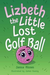 Produktbild: Lizbeth, the Little Lost Golf Ball