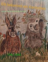 Produktbild: K&uuml;bler, E: Elli bekommt ein Kaninchen